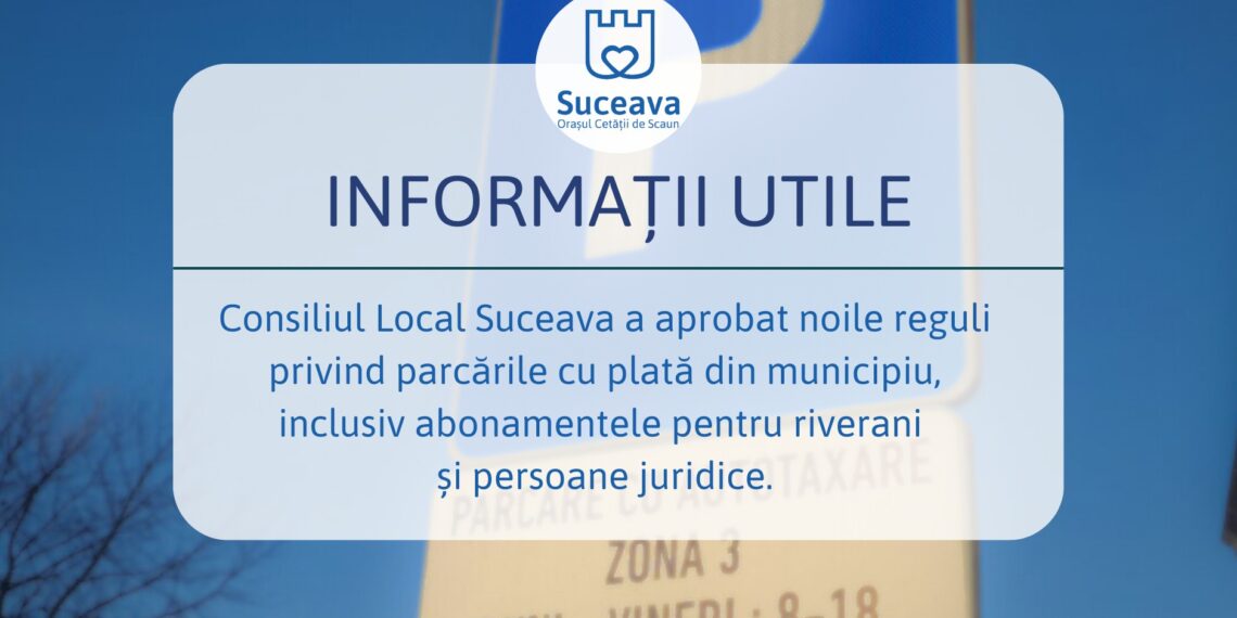 Consiliul Local Suceava a aprobat noile tarife pentru parcările din municipiul reședință de județ: ”Primăria Suceava va amenaja cel puțin 1.200 de locuri de parcare noi în acest an”