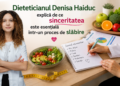 Dieteticianul Denisa Haiduc explică de ce sinceritatea este esențială într-un proces de slăbire